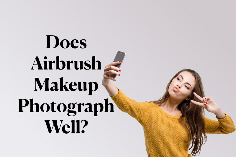 Does Airbrush Makeup Photograph Well?