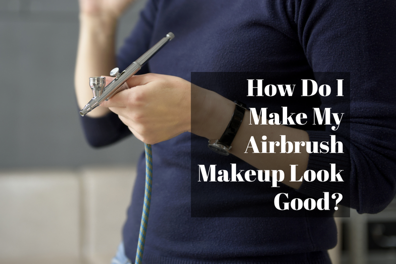 How Do I Make My Airbrush Makeup Look Good? 🎨✨