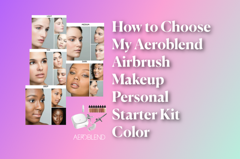 How to Choose My Aeroblend Airbrush Makeup Personal Starter Kit Color 🎨✨