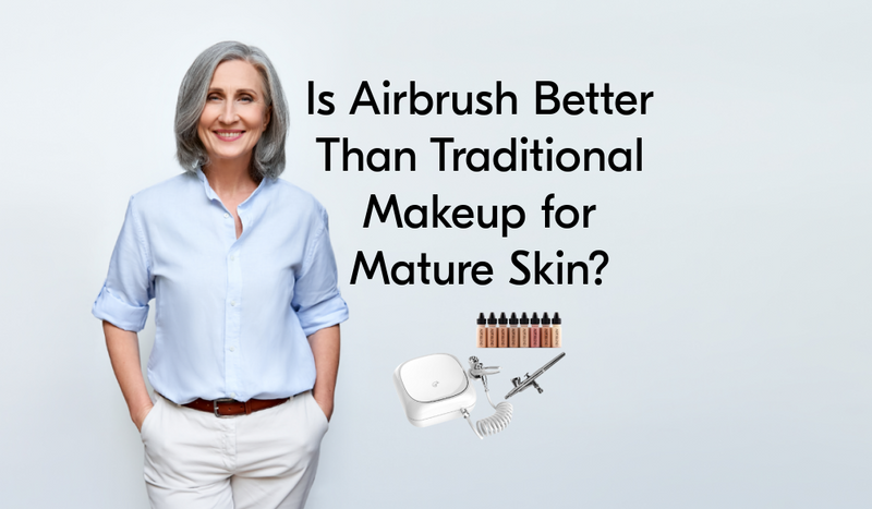 Is Airbrush Better Than Traditional Makeup for Mature Skin?