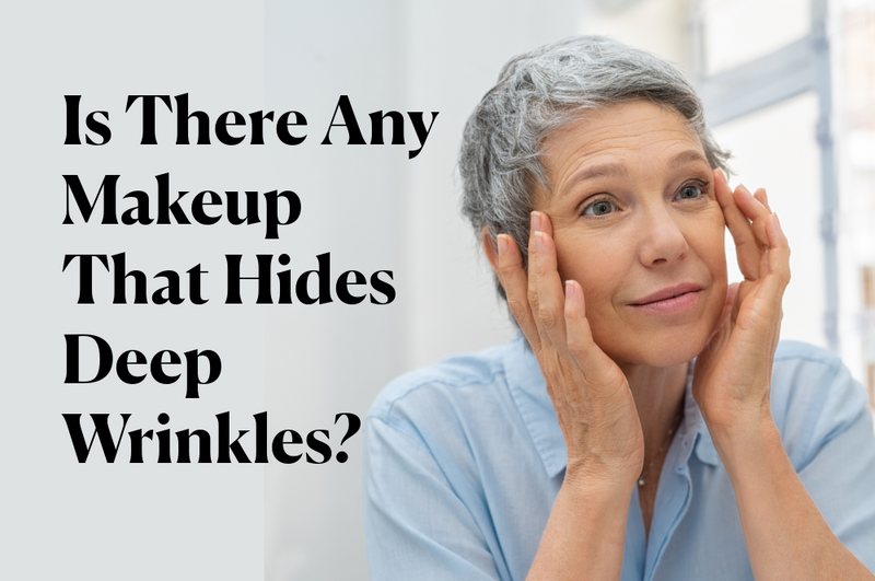 Is There Any Makeup That Hides Deep Wrinkles?