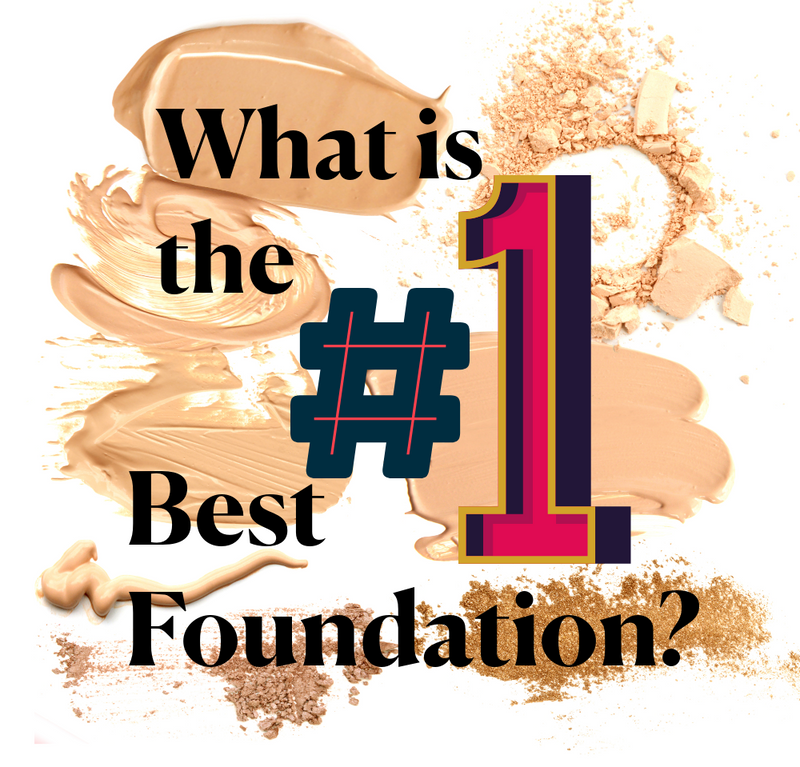 What is the #1 Best Foundation?