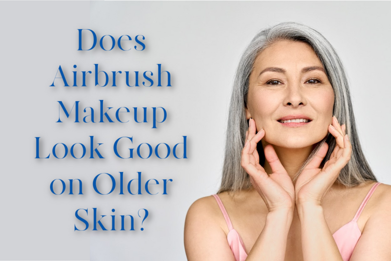 Does Airbrush Makeup Look Good on Older Skin?
