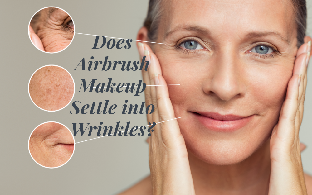Does Airbrush Makeup Settle into Wrinkles? Aeroblend