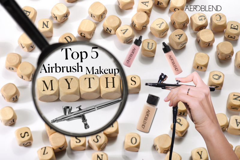 Top 5 Airbrush Makeup Myths Debunked