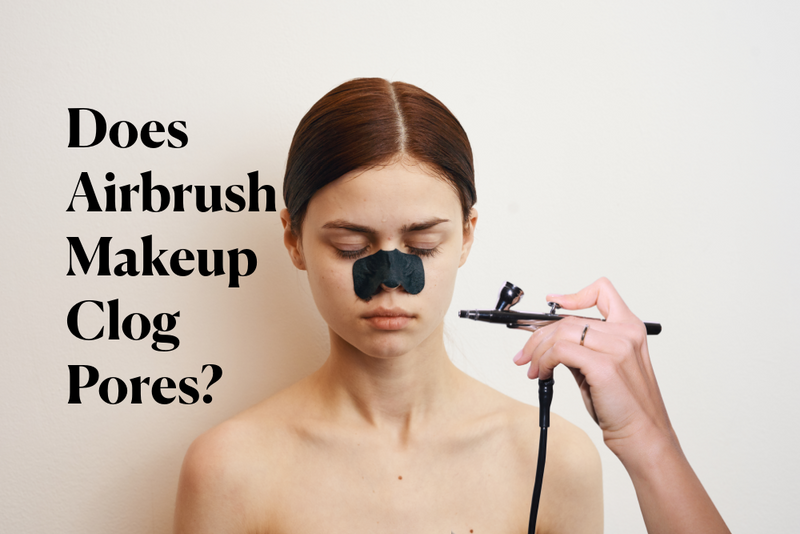 Does Airbrush Makeup Clog Pores? Let’s Clear Things Up!