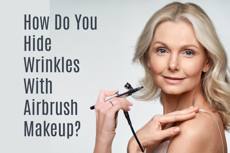 How Do You Hide Wrinkles With Airbrush Makeup?