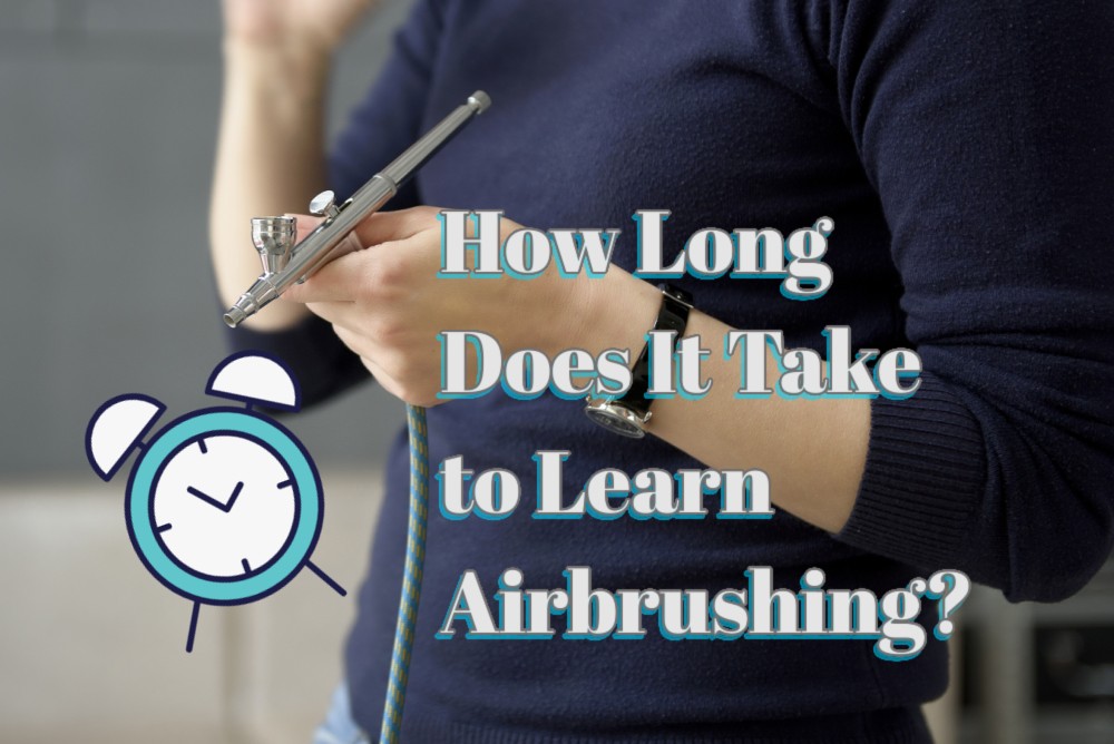 How Long Does It Take to Learn Airbrushing? Aeroblend