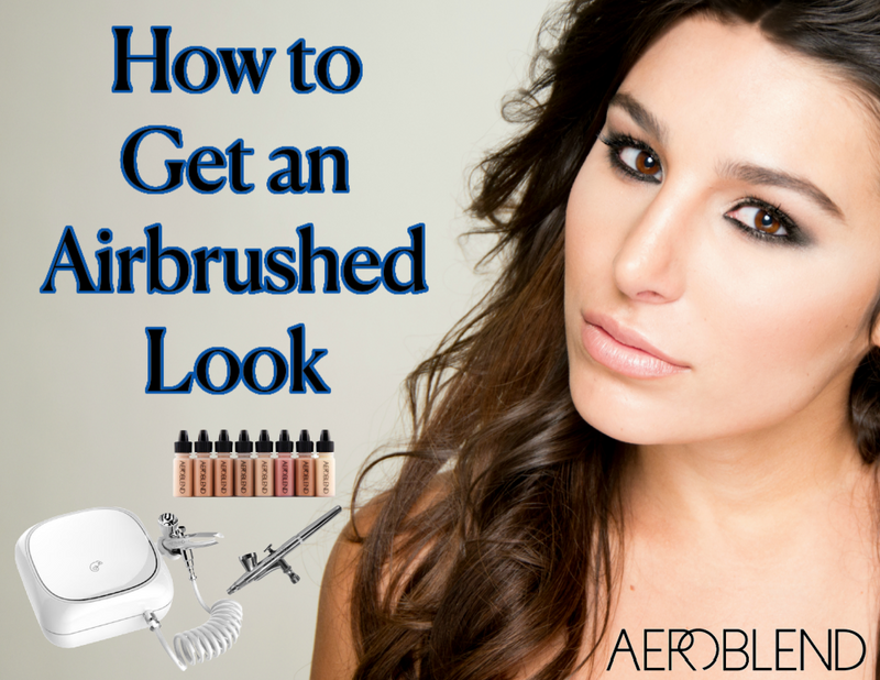 How to Get an Airbrushed Look