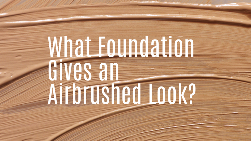 What Foundation Gives an Airbrushed Look?