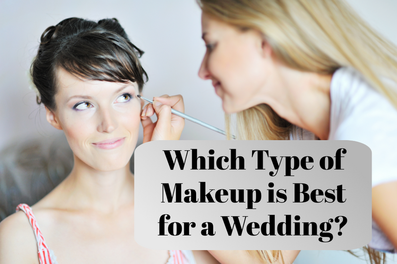 Which Type of Makeup is Best for a Wedding?